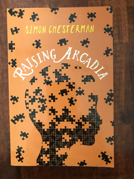 Chesterman, Simon - Raising Arcadia (Paperback)