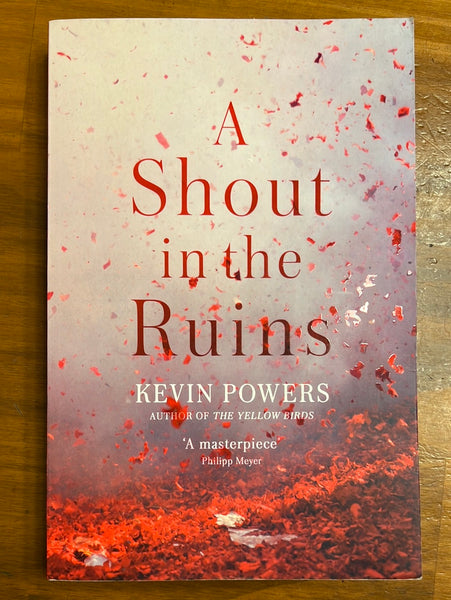 Powers, Kevin - Shout in the Ruins (Trade Paperback)