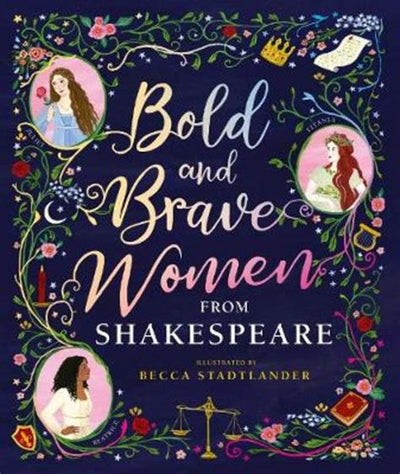 Hardcover - Bold and Brave Women from Shakespeare
