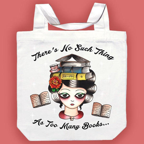 Jubly Umph Tote Bag - There's No Such Thing As Too Many Books